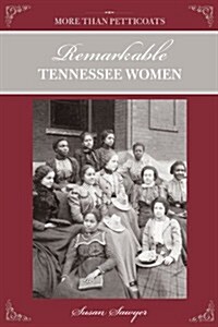More Than Petticoats: Remarkable Tennessee Women (Paperback, 2)
