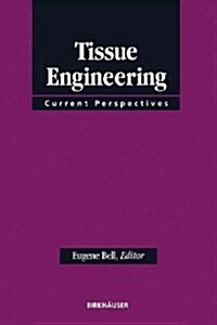 Tissue Engineering: Current Perspectives (Paperback, Softcover Repri)