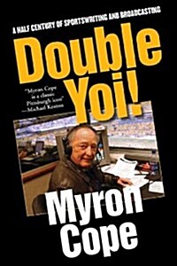 Double Yoi!: A Half-Century of Sportswriting and Broadcasting (Paperback)