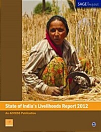 State of India′s Livelihoods Report 2012 (Paperback, 2012)