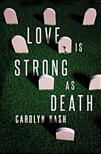 Love Is Strong As Death (Paperback)