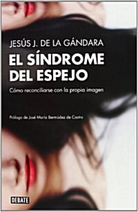 El s?drome del espejo / The Reflection Syndrome (Paperback)