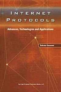 Internet Protocols: Advances, Technologies and Applications (Paperback, Softcover Repri)