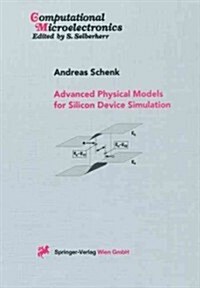 Advanced Physical Models for Silicon Device Simulation (Paperback)