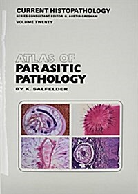 Atlas of Parasitic Pathology (Paperback, 1992)