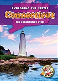 Connecticut: The Constitution State (Library Binding)