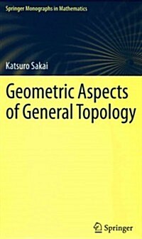 Geometric Aspects of General Topology (Hardcover, 2013)