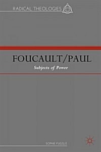 Foucault/Paul : Subjects of Power (Hardcover)