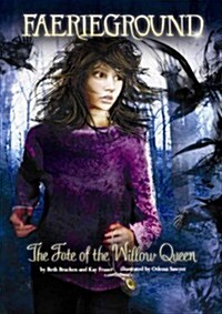 The Fate of the Willow Queen (Hardcover)