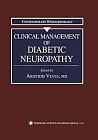 Clinical Management of Diabetic Neuropathy (Paperback, Softcover Repri)