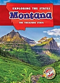 Montana: The Treasure State (Library Binding)