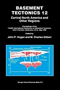 Basement Tectonics 12: Central North America and Other Regions (Paperback, Softcover Repri)