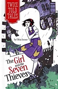 The Girl and the Seven Thieves (Hardcover)