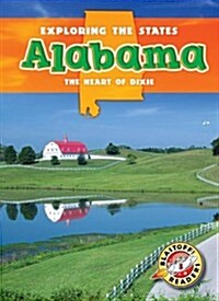 Alabama: The Heart of Dixie (Library Binding)