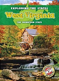 West Virginia: The Mountain State (Library Binding)