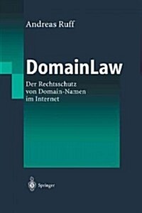 Domainlaw: Der Rechtsschutz Von Domain-Namen Im Internet (Paperback, Softcover Repri)