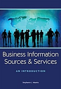 Business Information Sources and Services (Paperback)