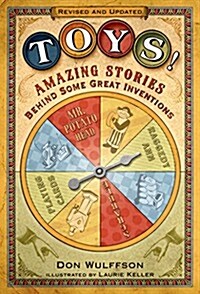Toys!: Amazing Stories Behind Some Great Inventions (Paperback)