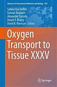 Oxygen Transport to Tissue XXXV (Hardcover, 2013)