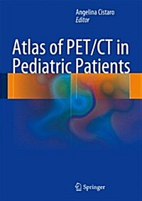 Atlas of Pet/CT in Pediatric Patients (Hardcover, 2014)