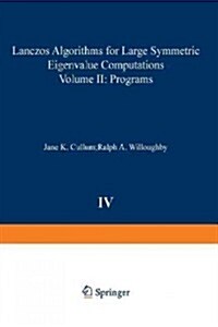 Lanczos Algorithms for Large Symmetric Eigenvalue Computations Vol. II Programs (Paperback, 1985)