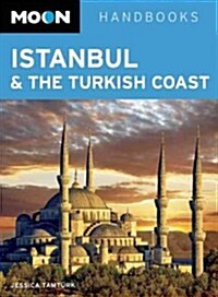 Moon Istanbul & the Turkish Coast: Including Cappadocia (Paperback)