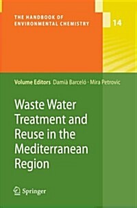 Waste Water Treatment and Reuse in the Mediterranean Region (Paperback, 2011)