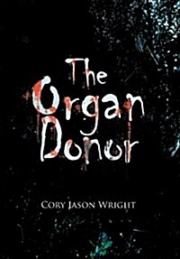 The Organ Donor (Hardcover)