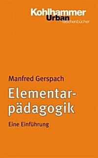 Elementarpadagogik: Eine Einfuhrung (Paperback)