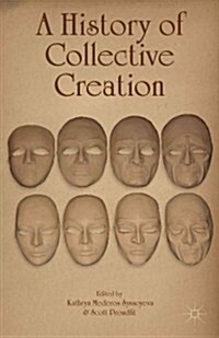 A History of Collective Creation (Hardcover)