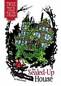 The Sealed-Up House (Hardcover)