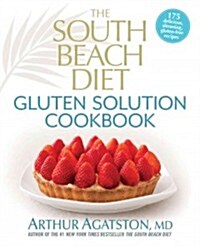 The South Beach Diet Gluten Solution Cookbook (Hardcover)