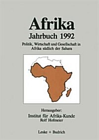 Afrika Jahrbuch 1992: Politik, Wirtschaft Und Gesellschaft in Afrika S?lich Der Sahara (Paperback, Softcover Repri)