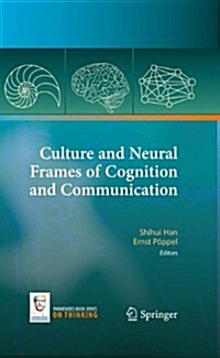 Culture and Neural Frames of Cognition and Communication (Paperback, 2011)