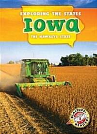 Iowa: The Hawkeye State (Library Binding)