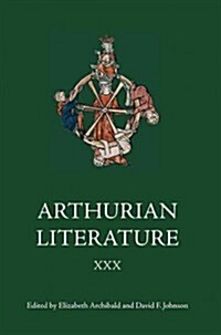 Arthurian Literature XXX (Hardcover)