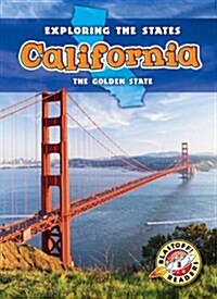 California: The Golden State (Library Binding)