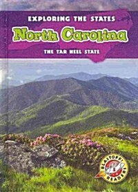 North Carolina: The Tar Heel State (Library Binding)