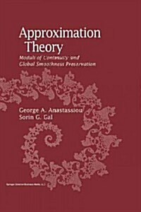 Approximation Theory: Moduli of Continuity and Global Smoothness Preservation (Paperback, Softcover Repri)