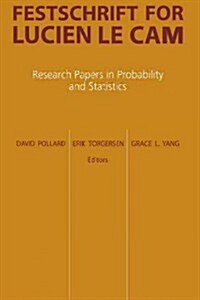 Festschrift for Lucien Le CAM: Research Papers in Probability and Statistics (Paperback, Softcover Repri)