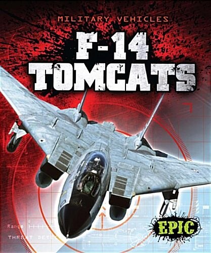 F-14 Tomcats (Library Binding)