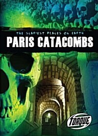 Paris Catacombs (Library Binding)