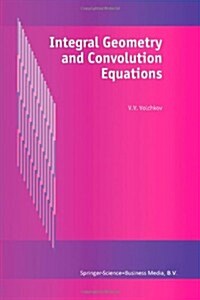 Integral Geometry and Convolution Equations (Paperback, Softcover Repri)