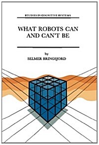 What Robots Can and Cant Be (Paperback, Softcover Repri)
