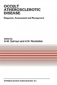 Occult Atherosclerotic Disease: Diagnosis, Assessment and Management (Paperback, Softcover Repri)