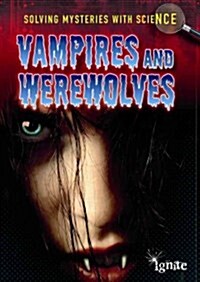 Vampires and Werewolves (Library Binding)