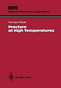 Fracture at High Temperatures (Paperback, Softcover Repri)