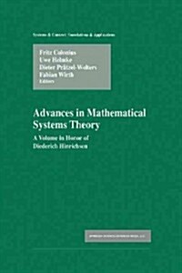 Advances in Mathematical Systems Theory: A Volume in Honor of Diederich Hinrichsen (Paperback, Softcover Repri)