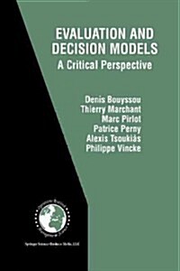 Evaluation and Decision Models: A Critical Perspective (Paperback, 2000)