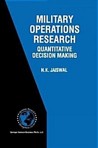 Military Operations Research: Quantitative Decision Making (Paperback, Softcover Repri)